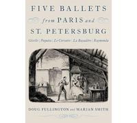 Cinco ballets de París y San Petersburgo: Giselle | Paquita | Le Corsaire | La Bayadère | Raymonda