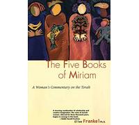 Five Books Of Miriam: A Woman's Commentary on the Torah