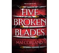 Five Broken Blades – Debut de fantasía y aventuras, bestseller del Sunday Times