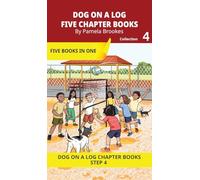 Five Chapter Books 4: Decodable Series for Students Learning to Read. For Beginning Readers and Students with Dyslexia. (Step 4-Consonant Blends) (Dog on a Log Chapter Book Collections)