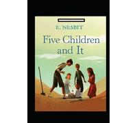 Five Children and It Annotated