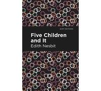 Five Children and It (Mint Editions)