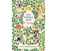 Five Children and It (The Psammead Series)
