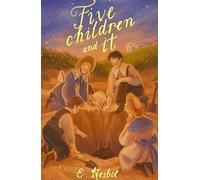 Five Children and It (Wordsworth Children's Classics)