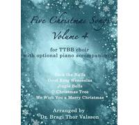 Five Christmas Songs for TTBB Choir - Volume 4 (Five Christmas Songs - volume 4)