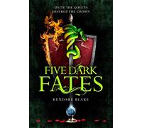 Five Dark Fates (Three Dark Crowns)