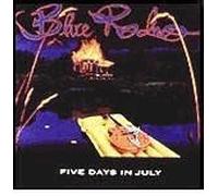 Blue Rodeo - Five Days in July