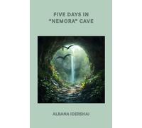 FIVE DAYS IN NEMORA CAVE: (ENGLISH VERSION)