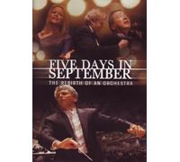 Five Days in September - The Rebirth of an Orchestra