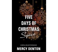 Five Days of Christmas Spice (Sinful Delights)
