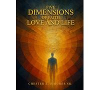 Five Dimensions of Faith, Love and Life