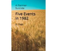 Five Events in 1982: A Farmer Suicide