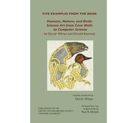 FIVE EXAMPLES FROM THE BOOK Humans, Nature, and Birds: Science Art from Cave Walls to Computer Screens