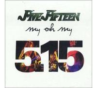 Five Fifteen - My Oh My