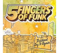 Five Fingers of Funk - Portland Say It Again [Vinilo]