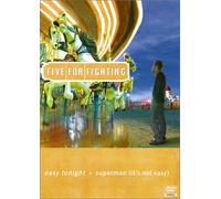 Five for Fighting - Easy Tonight / Superman It's Not Easy [USA] [DVD]