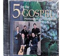 Five for the Gospel - Working in the Vineyards
