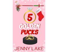 Five Golden Pucks: A Holidate Hockey Christmas Romance (The Twelve Plays of Christmas)
