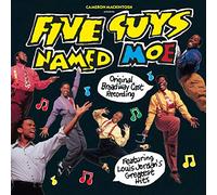 Five Guys Named Moe - Original Broadway Cast