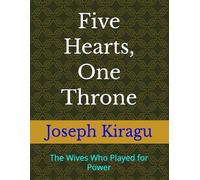 Five Hearts, One Throne: The Wives Who Played for Power