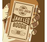 Five Horse Johnson - Jake Leg Boogie (Clear Vinyl) [Vinilo]