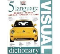 Five Language Visual Dictionary: English, French, German, Spanish, Italian