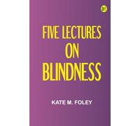 Five Lectures on Blindness