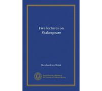 Five lectures on Shakespeare (Vol-1)