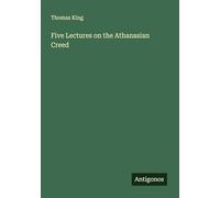 Five Lectures on the Athanasian Creed