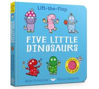 Five Little Dinosaurs: Lift-the-Flap
