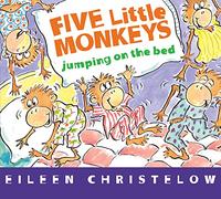 Five Little Monkeys Jumping on the Bed Board Book: 82 (A Five Little Monkeys Story)