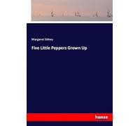 Five Little Peppers Grown Up