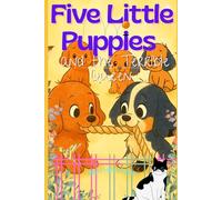 Five Little Puppies: and the Terrible Queen