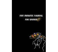 FIVE MINUTES JOURNAL FOR WOMEN