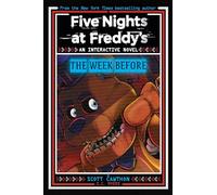 Five Nights at Freddy’s: The Week Before (An Interactive Novel #1): An Afk Book: Interactive Novel