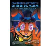Five nights at Freddy's. Gli incubi del Fazbear. Il graphic novel (Vol. 3) (Il Castoro bambini)