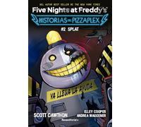 Five Nights at Freddy's. Historias del Pizzaplex 2 - SPLAT (Roca Infantil y Juvenil)