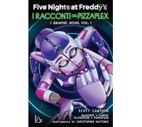 Five nights at Freddy's. I racconti del Pizzaplex. Graphic novel (Vol.) (Il Castoro bambini)