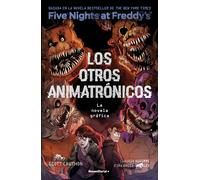 Los Otros Animatronicos Five Nights At Freddys Novela Grafica 2