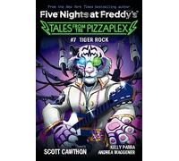 Five Nights at Freddy's: Tales from the Pizzaplex #7: Tiger Rock