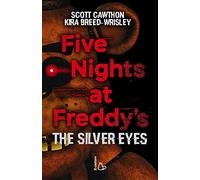 Five nights at Freddy's. The silver eyes (Vol. 1) (Il Castoro bambini)