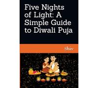 Five Nights of Light: A Simple Guide to Diwali Puja