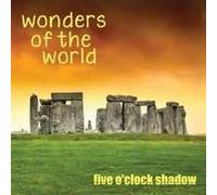 Five O'Clock Shadow - Wonders of the World