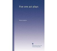 Five One Act Plays: The Dear Departed - Fancy Free - The Master of the House - Phipps - The Fifth Commandment