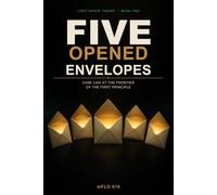 Five Opened Envelopesv: Case Law at the Frontier of the First Principle