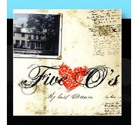 Five O's - My Last Dream