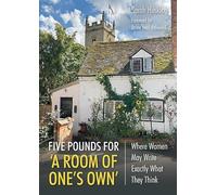 Five Pounds For 'A Room Of One's Own': Where Women May Write Exactly What They Think