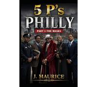 Five P's in Philly: Part 1:-The Mask