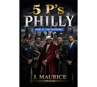 Five P's in Philly: Part 2-The Shadows