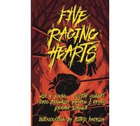 Five Raging Hearts: Splatterpunk for the Soul: 1